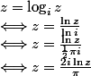 z = \log_i z
 \\ \Longleftrightarrow z = \frac{\ln z}{\ln i}
 \\ \Longleftrightarrow z = \frac{\ln z}{\frac{1}{2}\pi i}
 \\ \Longleftrightarrow z = \frac{2i\ln z}{\pi}